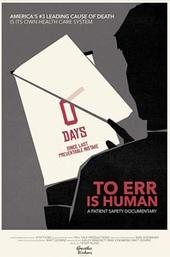 To Err Is Human: A Patient Safety Documentary