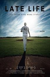 Late Life: The Chien-Ming Wang Story