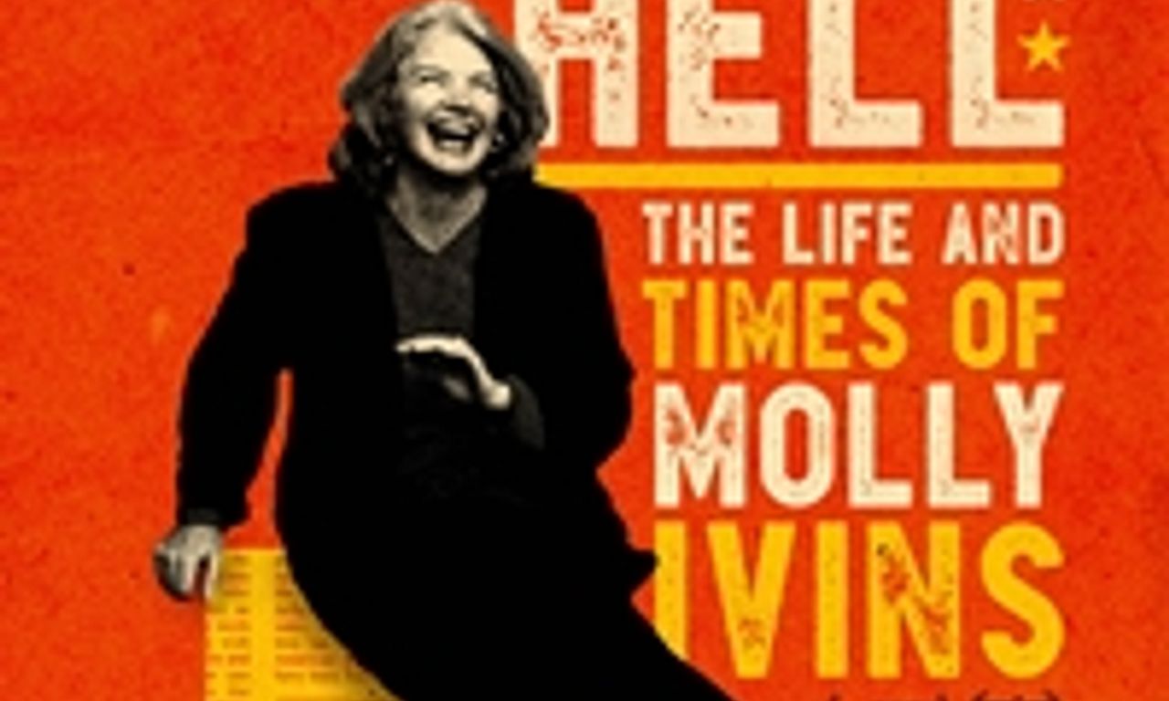 header image for Raise Hell: The Life & Times of Molly Ivins