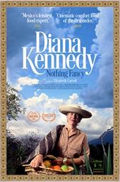 Diana Kennedy: Nothing Fancy