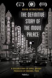 Going Attractions: The Definitive Story of the Movie Palace