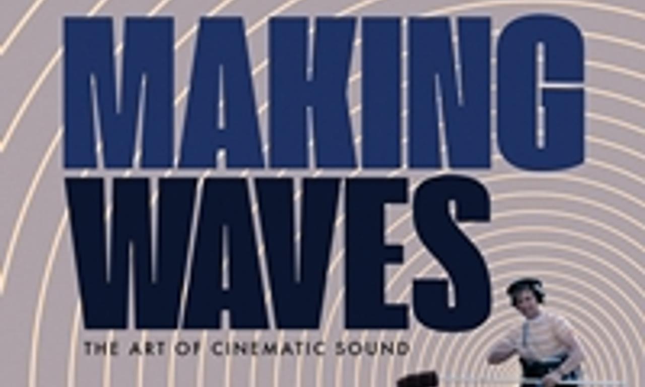 header image for Making Waves: The Art of Cinematic Sound