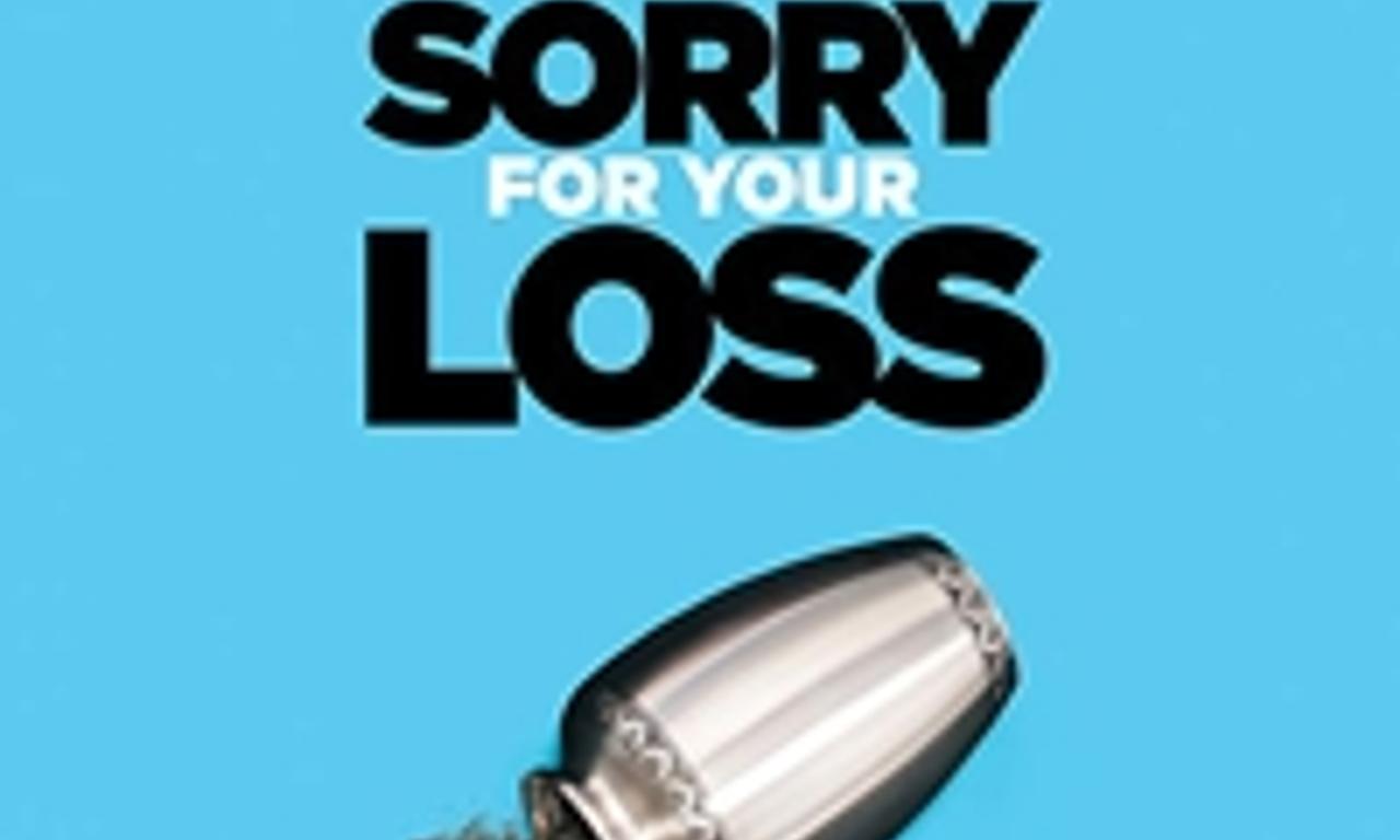 header image for Sorry For Your Loss