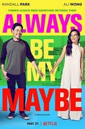 Always Be My Maybe