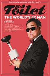 Mr. Toilet: The World's #2 Man