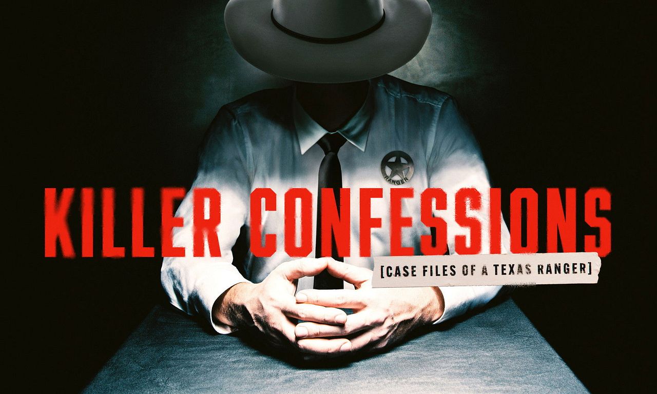 header image for Killer Confessions: Case Files of a Texas Ranger
