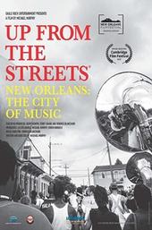 Up From the Streets - New Orleans: The City of Music
