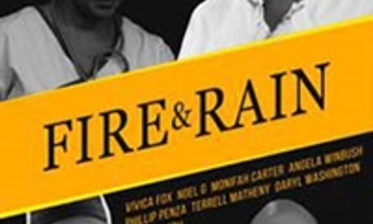 Fire and Rain Where to Watch and Stream Online Entertainment.ie