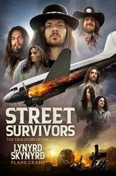 Street Survivors: The True Story of the Lynyrd Skynyrd Plane Crash