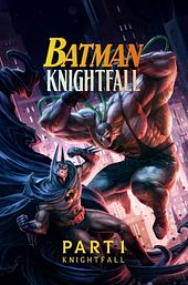 Batman: Knightfall Part 1: Knightfall