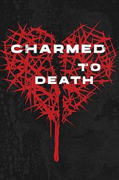 Charmed to Death