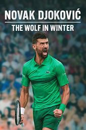 Novak Djokovic: The Wolf in Winter