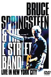 Bruce Springsteen and the E Street Band : Live in New York City