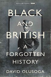 Black and British: A Forgotten History