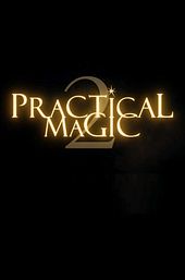 Practical Magic 2
