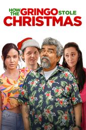 How The Gringo Stole Christmas