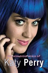 Katy Perry: The Outrageous World of Katy Perry