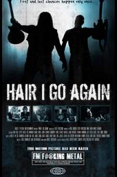 Hair I Go Again
