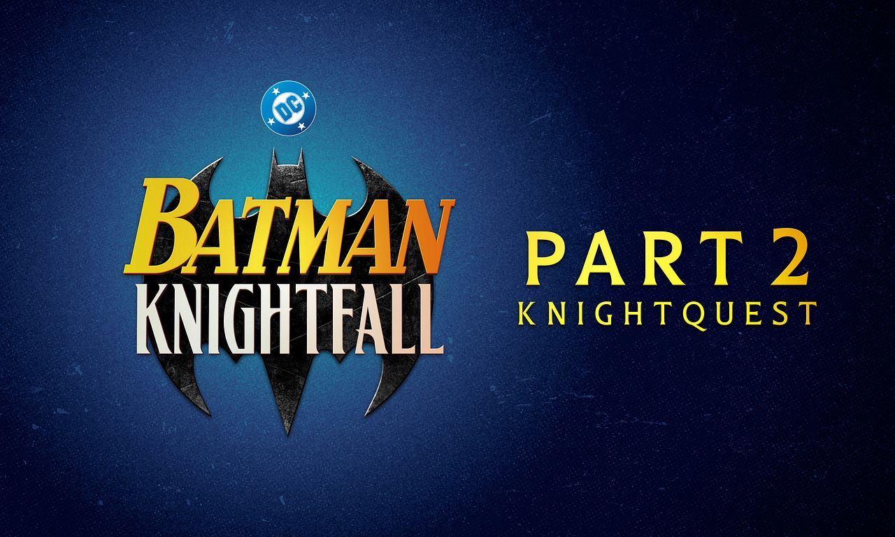header image for Batman: Knightfall Part 2: Knightquest