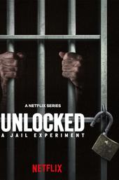 Unlocked: A Jail Experiment