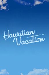 Hawaiian Vacation