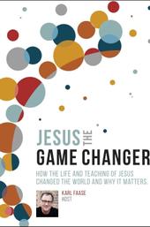 Jesus the Game Changer