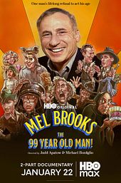 Mel Brooks: The 99 Year Old Man!