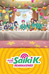 The Disastrous Life of Saiki K.: Reawakened
