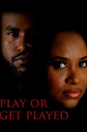 Play or Get Played