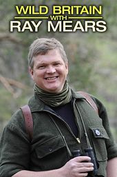 Wild Britain with Ray Mears