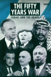 The Fifty Years War: Israel and the Arabs