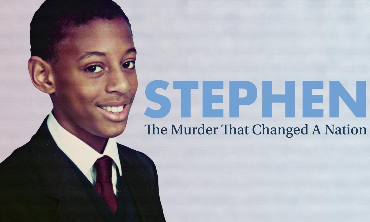 header image for Stephen: The Murder that Changed a Nation