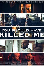 You Should Have Killed Me