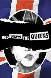 God Shave the Queens