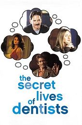 The Secret Lives of Dentists