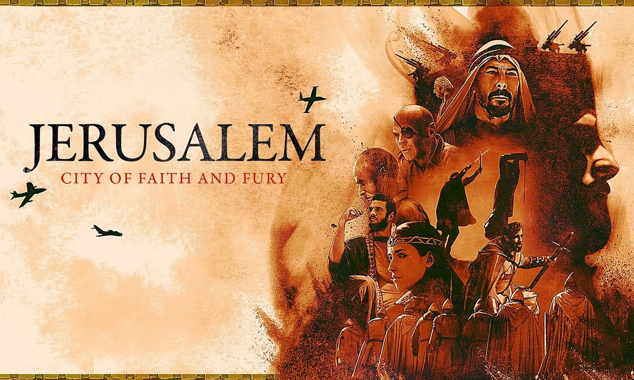 header image for Jerusalem: City of Faith and Fury