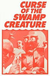 Curse of the Swamp Creature