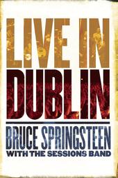 Bruce Springsteen - Live in Dublin