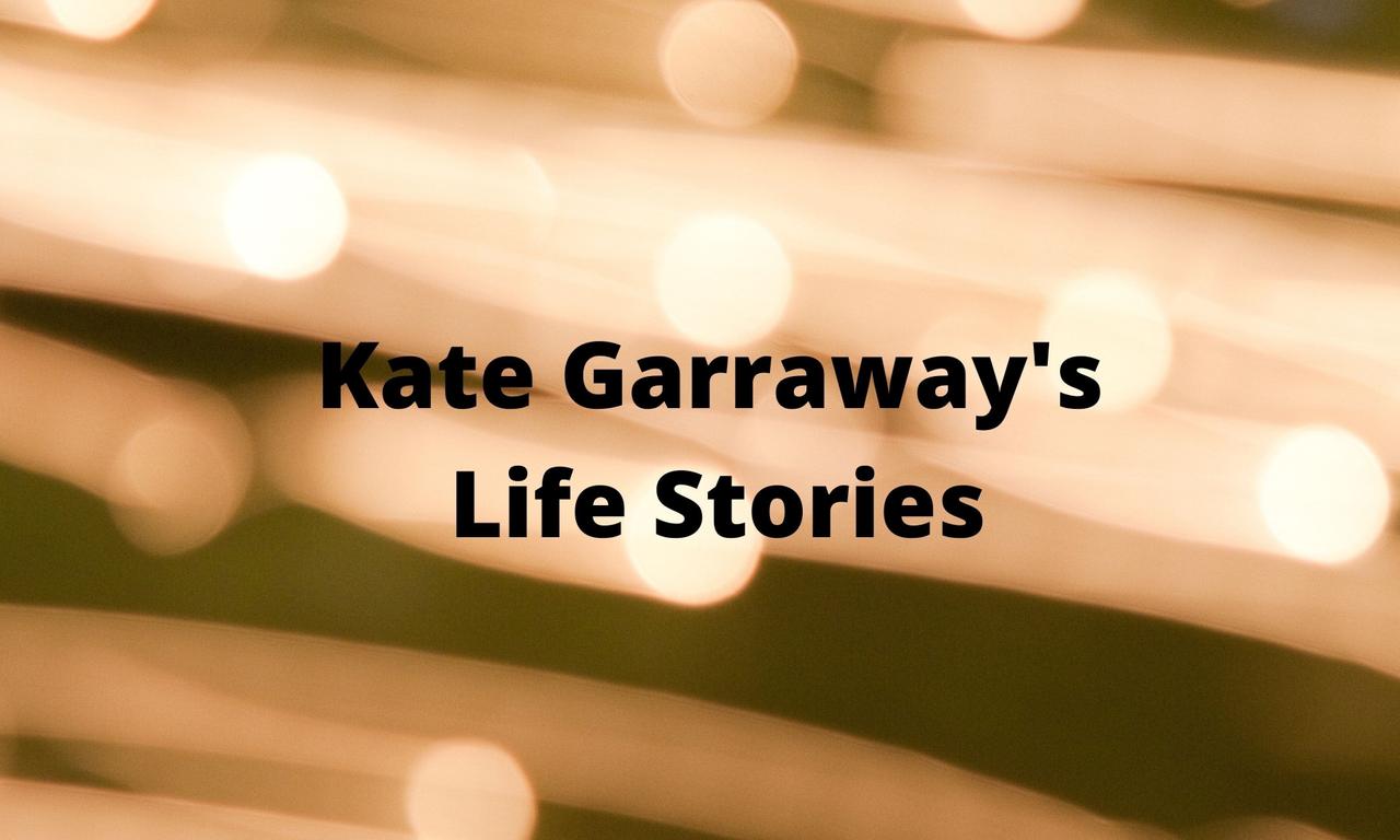 header image for Kate Garraway's Life Stories