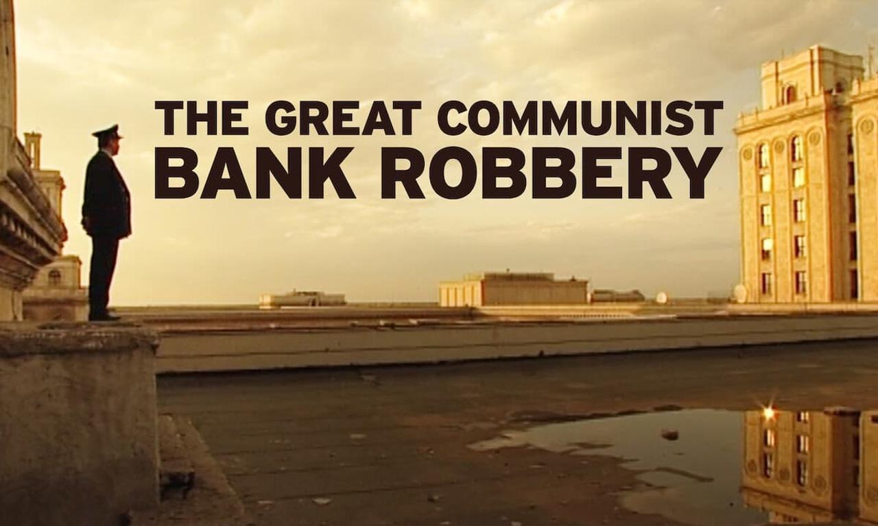 header image for The Great Communist Bank Robbery