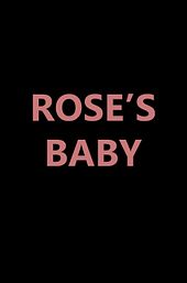 Rose's Baby