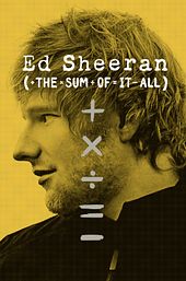 Ed Sheeran: The Sum Of It All