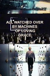 All Watched Over by Machines of Loving Grace