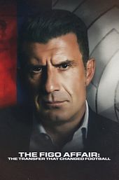 The Figo Affair: The Transfer That Changed Football