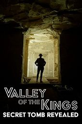 Valley of the KIngs: Secret Tomb Revealed