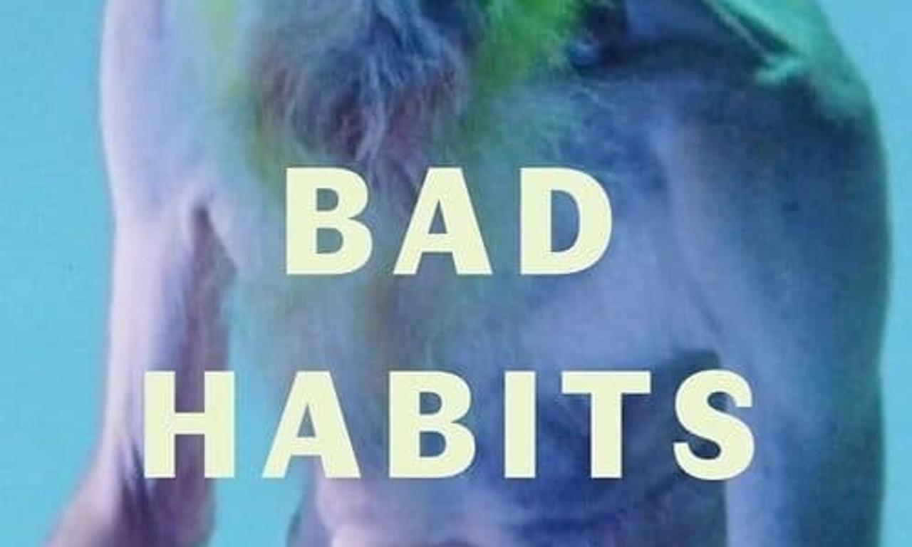 header image for Bad Habits
