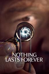 Nothing Lasts Forever