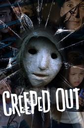 Creeped Out