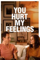 You Hurt My Feelings