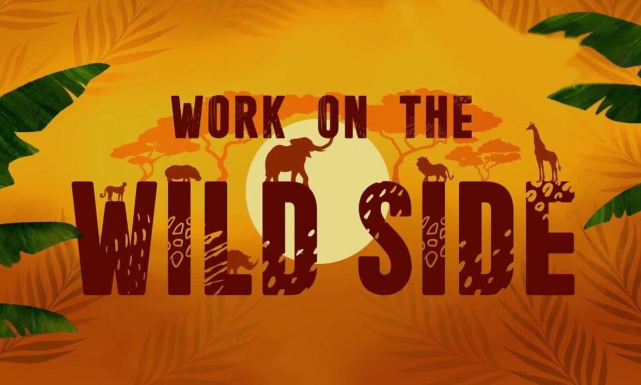 header image for Work on the Wild Side